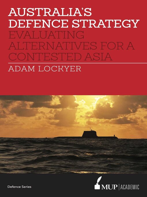 Title details for Australia's Defence Strategy by Adam Lockyer - Available